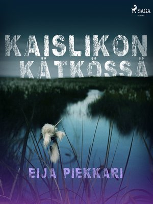 cover image of Kaislikon kätkössä